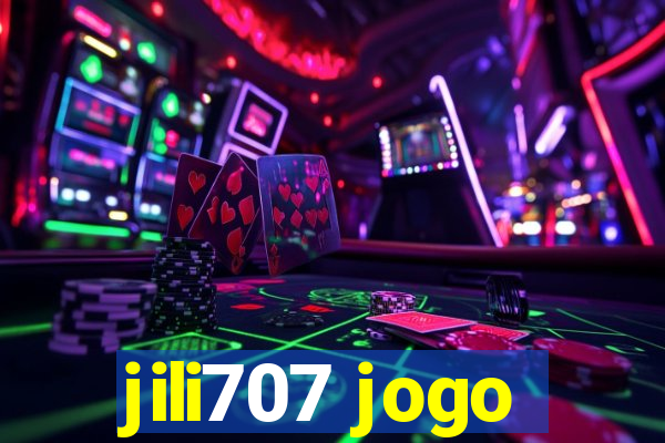 jili707 jogo